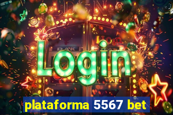 plataforma 5567 bet